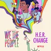 Change from the Netflix Series "We The People"