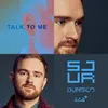 About Talk To Me Song