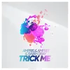 About Trick Me Song