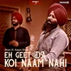 About Eh Geet Da Koi Naam Nahi Song