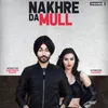 About Nakhre Da Mull Song