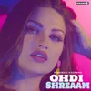 About Ohdi Shreaam Song