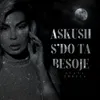 About Askush s'do ta besoje Song