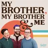 About My Life Is Better With You My Brother, My Brother and Me Podcast Theme Song Song