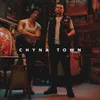 About Chyna Town Song