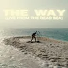 The Way Live from the Dead Sea