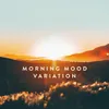 Morning Mood Variation (Arr. for Piano from Peer Gynt Suite No.1, Op. 36 by Ketan & Vivan Bhatti)