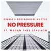 About No Pressure Song