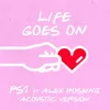 About Life Goes On Acoustic Song