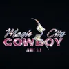 MAGIC CITY COWBOY