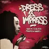 About Dress 2 Impress Song