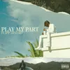 About Play My Part Song