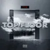 About Top Floor Song