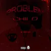 About Problem Child Song