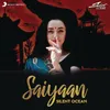 About Saiyaan Lofi Flip Song