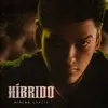 About Híbrido Song