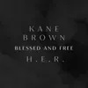 About Blessed & Free Song