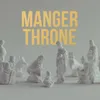 Manger Throne Narration