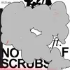 About NO SCRUBS Song