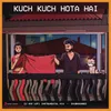 About Kuch Kuch Hota Hai Lofi Remix Song
