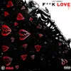 About F**k Love Song
