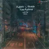 About Kabhi Alvida Naa Kehna Lofi Flip Song