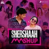 Shershaah Mashup