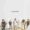 About Living Hope Song