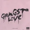 About GANGSTA LOVE Song