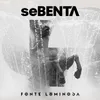 About Fonte Luminosa Song