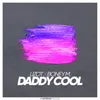 About Daddy Cool Song