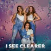 About I See Clearer Song