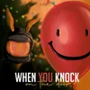 About When You Knock On The Door Song