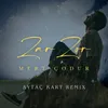 About ZAR ZOR (Aytaç Kart Remix) Song