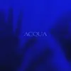 About Acqua Song