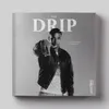 About Drip Song