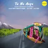 About Tu Na Aaya Song