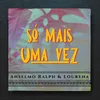 About Só Mais Uma Vez Song