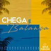 About Chega e Balança Song