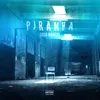 About Piranha Song