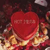 About Hot Mess Song