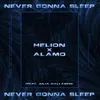 About Never Gonna Sleep Song