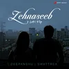 About Zehnaseeb (Lofi Flip) Song