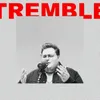 About Tremble Song Session Song