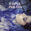 About Cópia Pirata Song