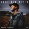 Face The River