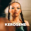 About Kerosene Song