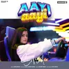 About Aayi Aayi Song