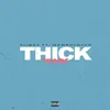About Thick (Remix) Song