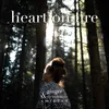 About heart on fire Song